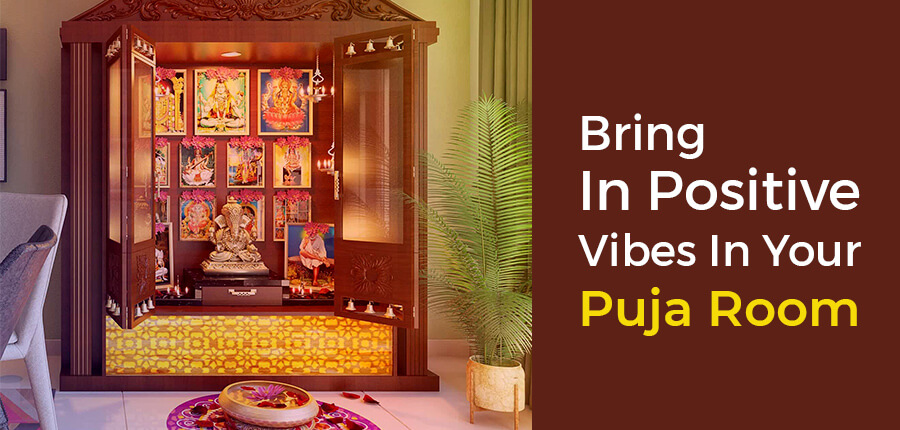 Bring In Positive Vibes In Your Puja Room Bring In Positive Vibes In Your Puja Room